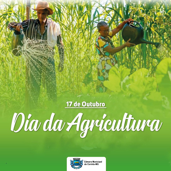 17 DE OUTUBRO - DIA NACIONAL DA AGRICULTURA 
