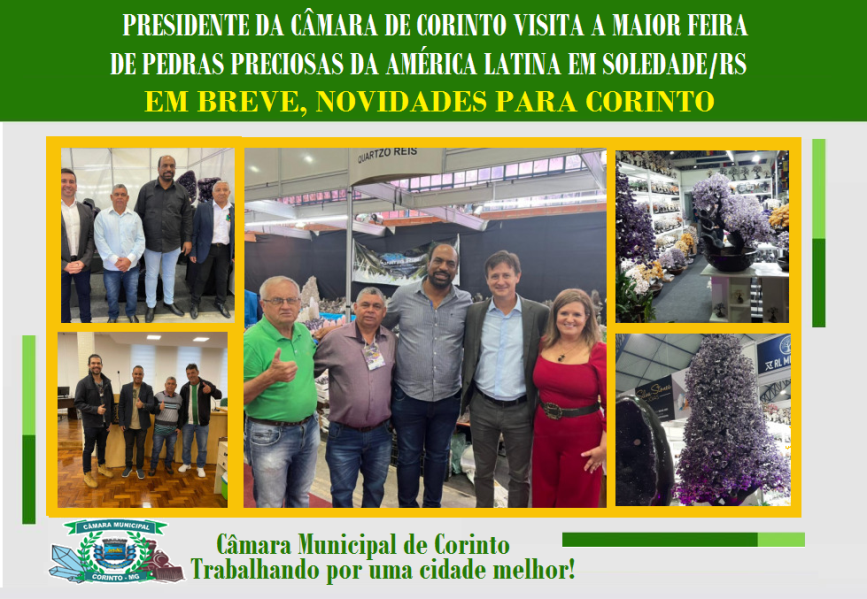 PRESIDENTE DA CÂMARA DE CORINTO PARTICIPA DA MAIOR FEIRA DE PEDRAS PRECIOSAS DA AMÉRICA LATINA