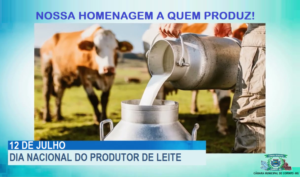 12 DE JULHO – DIA NACIONAL DO PRODUTOR DE LEITE