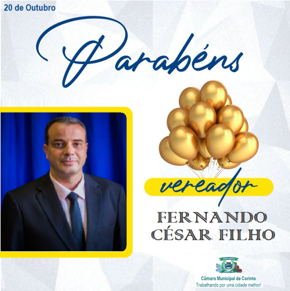 HOJE É O ANIVERSÁRIO DO VEREADOR FERNANDO CÉSAR FILHO