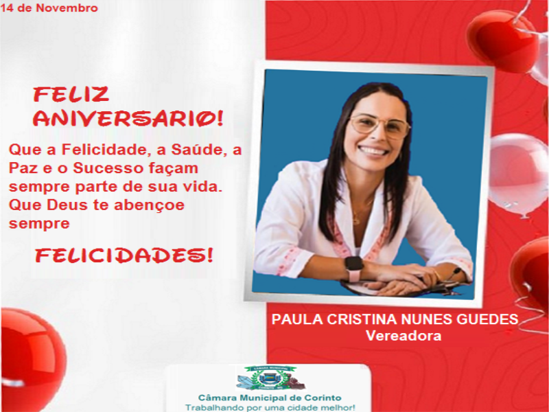 HOJE É O ANIVERSÁRIO DA VEREADORA PAULA CRISTINA NUNES GUEDES