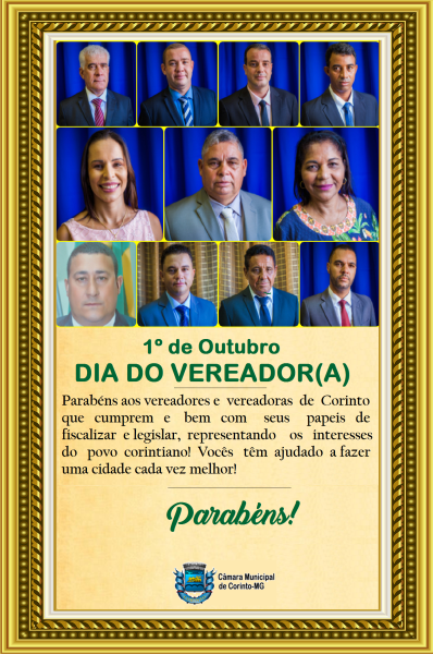 HOJE É O DIA DO VEREADOR E VEREADORA. PARABÉNS!